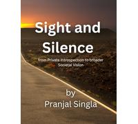 Sight and Silence: from Private Introspection to broader Societal vision