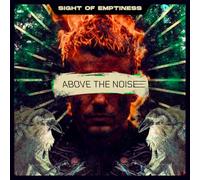 Sight of Emptiness - Above the Noise