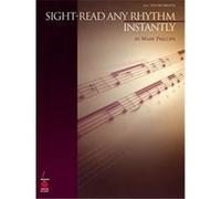 Sight-Read Any Rhythm Instantly Mark Phillips (Auteur)