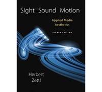 Sight, Sound, Motion: Applied Media Aesthetics - [Livre en VO] Herbert Zettl (Auteur)