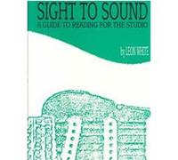 Sight to Sound Leon White (Auteur)
