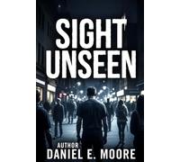 Sight Unseen