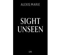 Sight Unseen - Alexis Marie - LYX.digital - ebook (ePub) - Livre