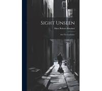 Sight Unseen: And The Confession