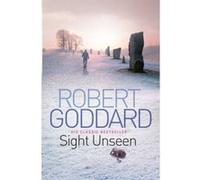 Sight Unseen Robert Goddard Robert Goddard (Auteur)
