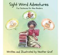 Sight Word Adventures: Fun Sentences for New Readers
