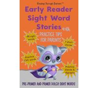 Sight Word Stories for Kindergarten and Preschool: Learn 100 Dolch Sight Words with Phonics Practice for Beginning Readers Ages 4-6: 7 Short Early ... Blends, and Digraphs to Build Reading Fluency