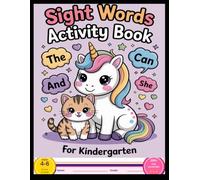Sight Words Activity Book for Kindergarten 100 High Frequency Words with Tracing, Word Search & Writing Practice: Fun Unicorn Workbook for Kids Ages 4-6, Pre-K to 1st Grade