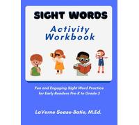 Sight Words Activity Workbook: Fun and Engaging Sight Word Practice for Early Readers Pre-K to Grade 3