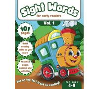 Sight Words for Early Readers, Vol. 1: 101 pages of practice pages, puzzles, and activities to boost early reading skills for kids 4-8