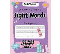 Sight Words Fun! A 100-Page Activity Book for Kindergarten & Grade 1: Practice, Color, Draw & Learn with High-Frequency Words for Girls