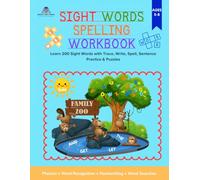 Sight Words Spelling Workbook: Learn 200 Words with Trace, Write, Spell, Sentence Practice & Puzzles