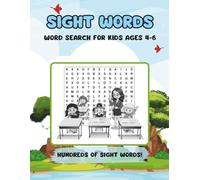 Sight Words Word Search for Kids Ages 4-6: Build Reading Skills Through Fun Word Search Puzzles - Perfect for Early Learners, Pre-K, Kindergarten, First Grade and Second Grade Sight Words