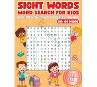 Sight Words Word Search For Kids: High Frequency Word Puzzles For Kids, 3rd 100 Words | For 3rd Grade | Fun Reading and Learning | 75 Puzzles | ... For Vacation, Holidays, And Free Time