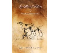 Sighthound Stories: of Grace, Love and the Unspoken