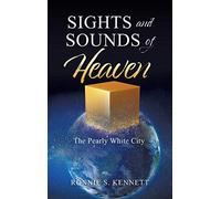 Sights And Sounds Of Heaven