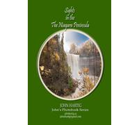Sights In The Niagara Peninsula: From Balls Falls To Niagara Falls: Johns Photobook Series