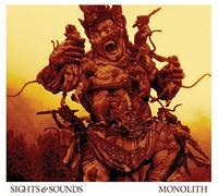 Sights & Sounds - Monolith