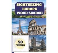Sightseeing Europe Word Search Puzzle Book: for Kids and Adults | 50 Travel-Themed Puzzles | Fun Brain Games in 6x9 Travel Size | Easy to Read | With Solutions