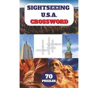 Sightseeing USA Crossword Puzzle Book: for Kids and Adults | 70 Travel-Themed Puzzles | Fun Brain Games in 6x9 Travel Size | Easy to Read | With Solutions