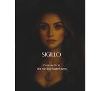 Sigillo: Custode di ciò che non può essere detto
