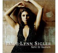 Sigler, Jamie-Lynn - Here to Heaven