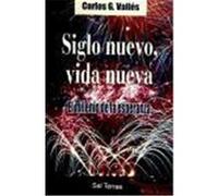 Siglo nuevo, vida nueva : el milenio de la esperanza