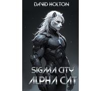 Sigma City, Alpha Cat
