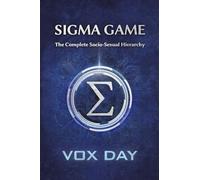 Sigma Game: The Complete Socio-Sexual Hierarchy