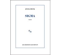 Sigma - Julia Deck - Minuit - broché - Roman