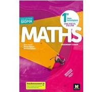 Sigma - MATHEMATIQUES 1re Séries technologiques - Ed. 2019 - Manuel élève Anne Heam (Auteur), Michel Rigault (Auteur), Bernard Verlant (Auteur)