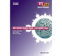 Sigma Mathématiques pour l'informatique BTS SIO Bernard Verlant (Auteur), Nathalie Rodriguez (Auteur), Marie Tignon (Auteur)