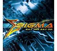 Sigma - Yes Say No [Import]