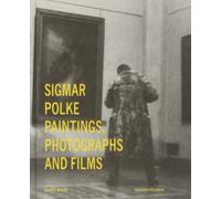 Sigmar polke paintings photographs and films