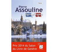 Sigmaringen Prix du Salon du Livre de Genève - Pierre Assouline - De La Loupe - broché - Roman