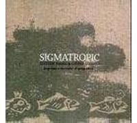 Sigmatropic & Friends - 16 Haiku & Other Stories [Import]
