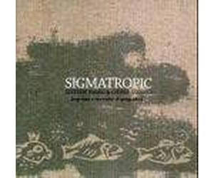 Sigmatropic & Friends - 16 Haiku & Other Stories [Import]