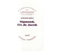 Sigmund, fils de Jacob - Un lien non dénoué - Marianne Krull - Gallimard - Livre