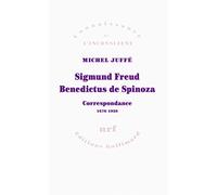 Sigmund Freud - Benedictus de Spinoza Michel Juffé (Auteur)