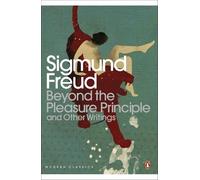 Sigmund Freud – Beyond the Pleasure Principle – Poche – Penguin Modern Classics