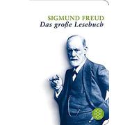 Sigmund Freud: Das Große Lesebuch