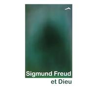 Sigmund Freud et Dieu