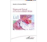 Danielle Morris – Sigmund Freud et le fantôme d'Oscar Wilde – Essai – Broché