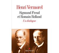 Sigmund Freud et Romain Rolland – Un dialogue 1923–1936 – Les Éditions Albin Michel