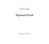 Sigmund Freud La Guérison par l'esprit - Stefan Zweig - La Republique Des Lettres - broché - Essai