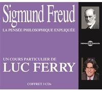 Sigmund freud la pensee philosophique expliquee, un cours particulier de luc ferry CD audio - Luc Ferry - Frémeaux & Associés - Texte lu (CD) - Textes lus CD