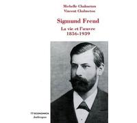 Sigmund Freud - La Vie Et L'oeuvre 1856-1939
