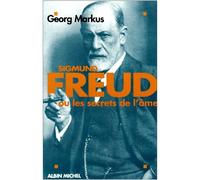 Sigmund Freud ou Les Secrets de l'âme – Les Éditions Albin Michel
