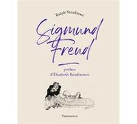 Sigmund Freud Ralph Steadman (Auteur), Elisabeth Roudinesco (Préface), Jean Gattégno (Traduction)