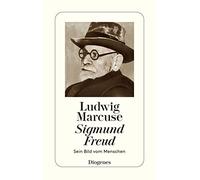 Sigmund Freud: Sein Bild vom Menschen